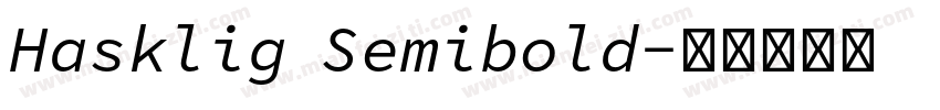 Hasklig Semibold字体转换